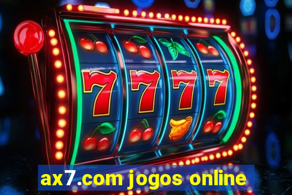 ax7.com jogos online